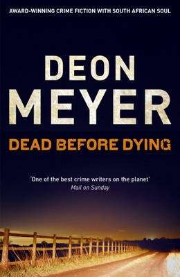 "Dead Before Dying" by Deon Meyer